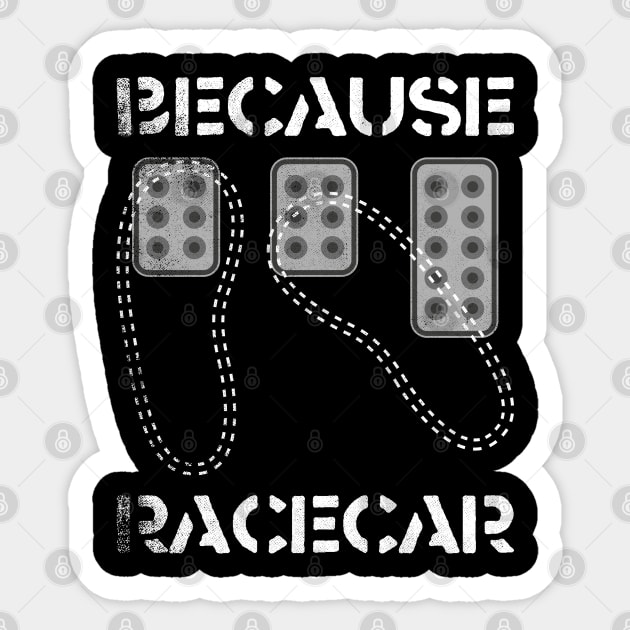 Heel Toe Three Pedals Because Race Car Sticker by cowyark rubbark